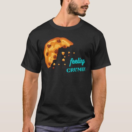 Feeling Crumby Chocolate Chip Cookie T-shirt (Voorkant)