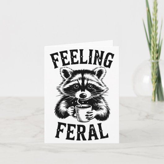 Feeling Feral Raccoon Coffee Cute Funny Trash Pand Kaart (Voorkant)
