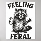Feeling Feral Raccoon Drink Coffee Funny Trash Pan Poster (Voorkant)