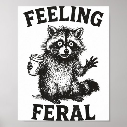 Feeling Feral Raccoon Drink Coffee Funny Trash Pan Poster (Voorkant)