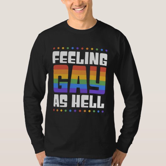 Feeling Gay As Hell  Trendy LGBTQ Queer Pride Aest T-shirt (Voorkant)
