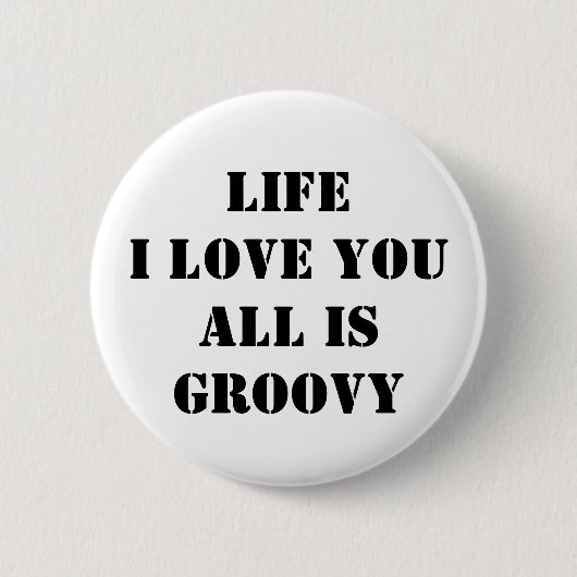Feeling Groovy Ronde Button 5,7 Cm (Voorkant)