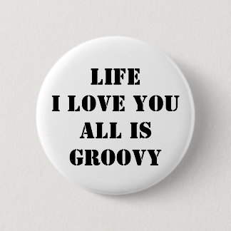 Feeling Groovy Ronde Button 5,7 Cm