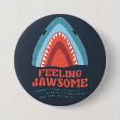 Feeling Jawsome Shark Funny Summer Puns Button (Voorkant)