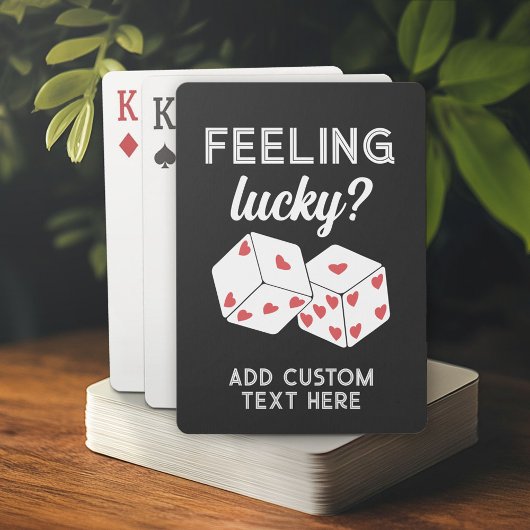 Feeling Lucky - Dice met harten - Aangepaste tekst Pokerkaarten