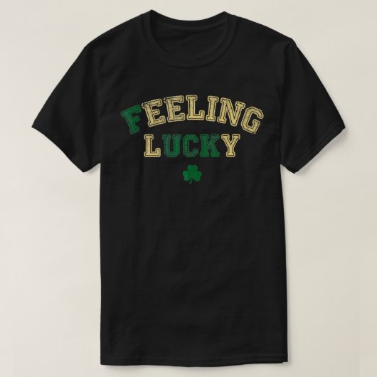 Feeling Lucky Funny Saint Patricks Dag Schattige G T-shirt (Design voorkant)