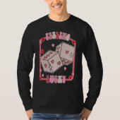 Feeling Lucky Happy Valentines Day be Mine Vday Vi T-shirt (Voorkant)