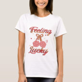Feeling Lucky Valentijnsdag T-shirt (Voorkant)