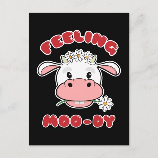 Feeling Moo-dy | Cute Cartoon Koe Quote Briefkaart (Voorkant)