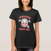 Feeling Moo-dy | Kute Cartoon Koe Citaat T-Shirt (Voorkant)