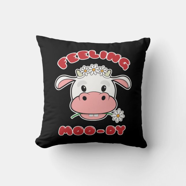 Feeling Moo-dy | Kute Cartoon Koe Quote Kussen (Voorkant)