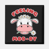 Feeling Moo-dy | Kute Cartoon Koe Quote Magnet (Voorkant)