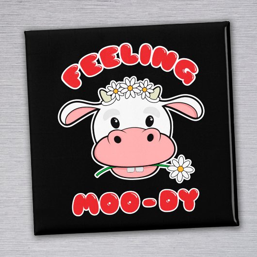 Feeling Moo-dy | Kute Cartoon Koe Quote Magnet