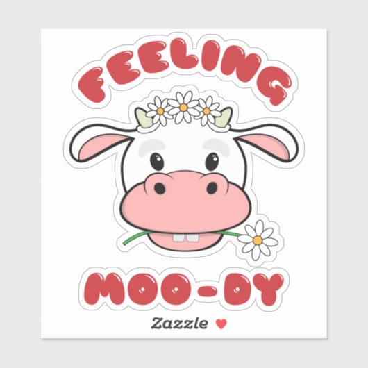 Feeling Moo-dy | Kute Cartoon Koe Quote Sticker (Vel)
