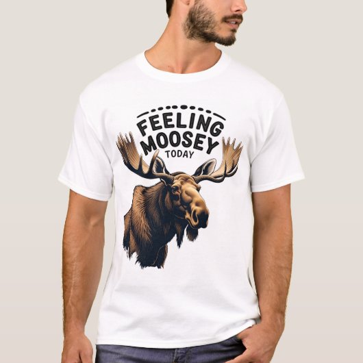 Feeling Moosey Today: Majestic Moose Graphic T-shirt (Voorkant)