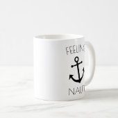 Feeling Nauti Funny Mug Koffiemok (Voorkant rechts)