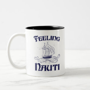 Feeling Nauti Funny Sailboat Owner Sailboot Lover Tweekleurige Koffiemok