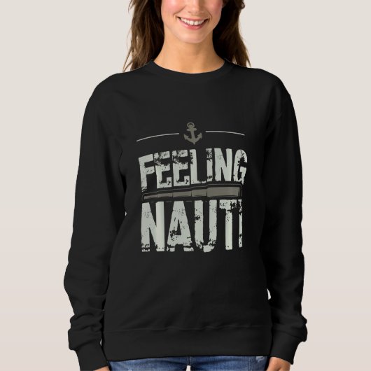 Feeling Nauti Sailing Naughty Funny Pun Anchor Trui (Voorkant)