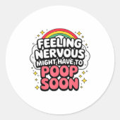 Feeling Nervous Might Have To Op Soon, Funny Sayin Ronde Sticker (Voorkant)