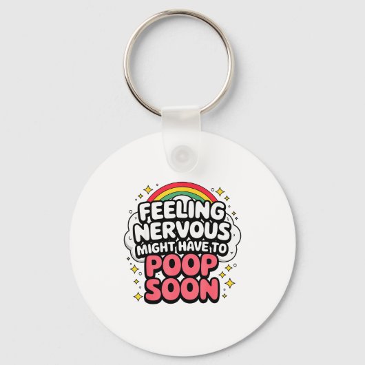 Feeling Nervous Might Have To Op Soon, Funny Sayin Sleutelhanger (Voorkant)