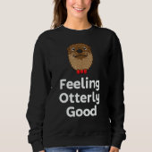 Feeling Otterly Good Otter  Positivity Otter 1 Trui (Voorkant)
