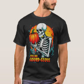 'Feeling pompoen-geous' Skeleton Hand Halloween T- T-shirt (Voorkant)