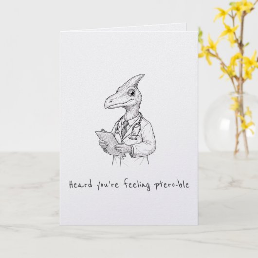Feeling ptero-ble funny punny get well card kaart (Gele Bloem)