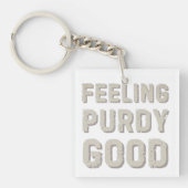 Feeling Purdy Good - Funny Meme Squad Sleutelhanger (voorkant)