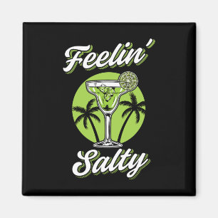 Feeling Salty Funny Cinco De Mayo Margarita Mexico Magneet