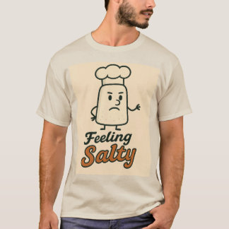 Feeling Salty T-shirt