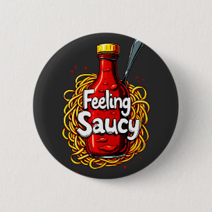 Feeling Saucy - Leuke Tomato Ketchup Print voor Sa Ronde Button 5,7 Cm