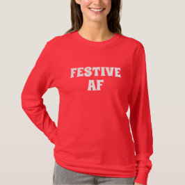 Feeling van feestelijke AF-feestdag T-shirt