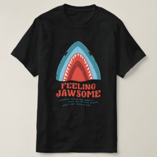 Feeling van Jawsome Shark Funny Summer Puns T-Shir T-shirt