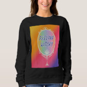 Feeling Witchy Wicca Trui (Voorkant)