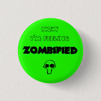 Feeling zombified ronde button 3,2 cm