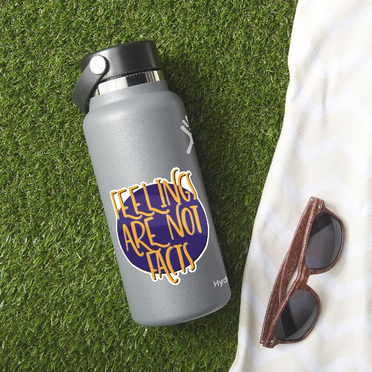 Feelings Are Not Facts | 12 Step Recovery Slogan Sticker (HydroFlask Insitu)