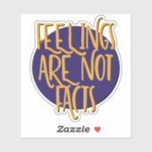 Feelings Are Not Facts | 12 Step Recovery Slogan Sticker (Vel)