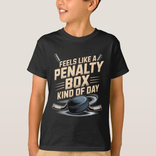Feels Like A Penalty Box Kind Of Day _12  T-shirt (Voorkant)