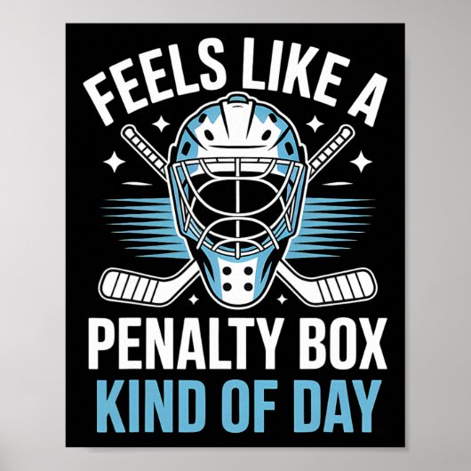 Feels Like A Penalty Box Kind Of Day _18  Poster (Voorkant)