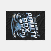 Feels Like A Penalty Box Kind Of Day Fleece Deken (Voorkant (Horizontaal))