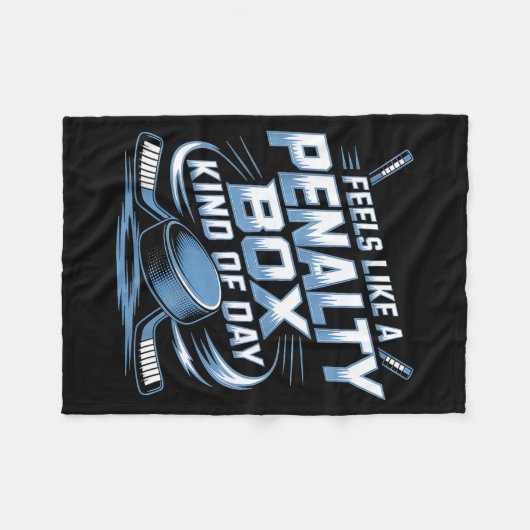 Feels Like A Penalty Box Kind Of Day Fleece Deken (Voorkant (Horizontaal))