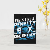 Feels Like A Penalty Box Kind Of Day Funny Hockey Kaart (Gele Bloem)