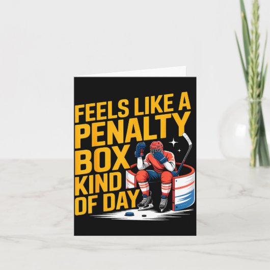 Feels Like A Penalty Box Kind Of Day Funny Hockey  Kaart (Voorkant)