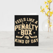 Feels Like A Penalty Box Kind Of Day Funny Hockey  Kaart (Gele Bloem)