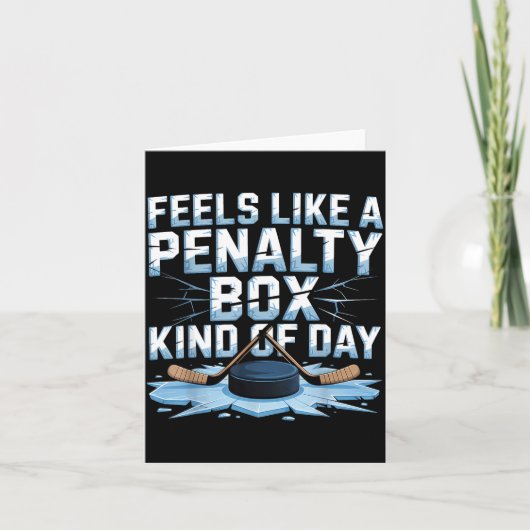 Feels Like A Penalty Box Kind Of Day Funny Hockey  Kaart (Voorkant)