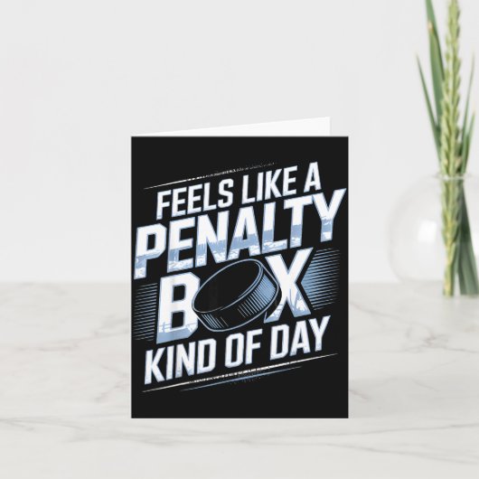 Feels Like A Penalty Box Kind Of Day Funny Hockey Kaart (Voorkant)