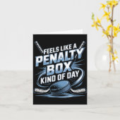 Feels Like A Penalty Box Kind Of Day Funny Hockey Kaart (Gele Bloem)