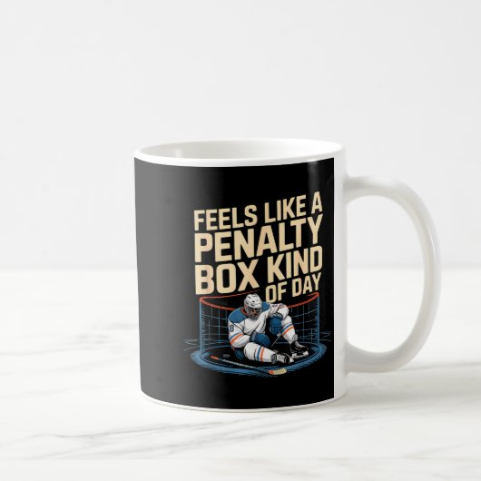 Feels Like A Penalty Box Kind Of Day Funny Hockey Koffiemok (Rechts)