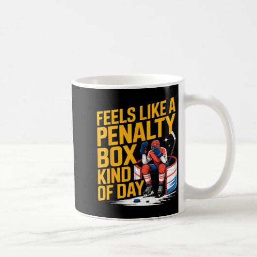 Feels Like A Penalty Box Kind Of Day Funny Hockey Koffiemok (Rechts)