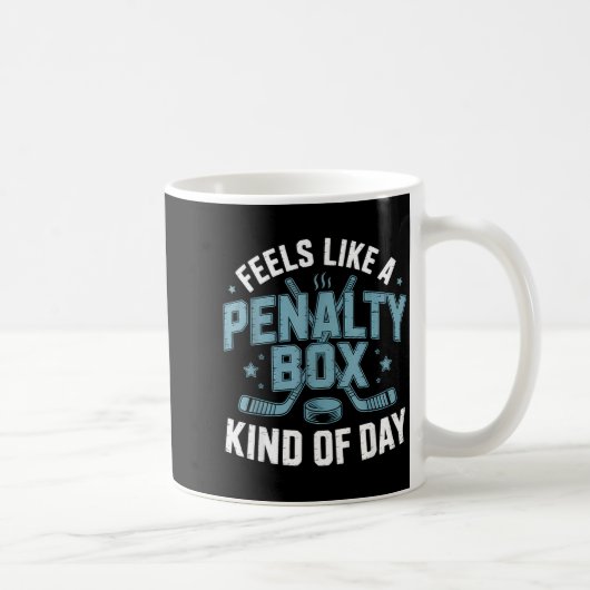 Feels Like A Penalty Box Kind Of Day Funny Hockey Koffiemok (Rechts)